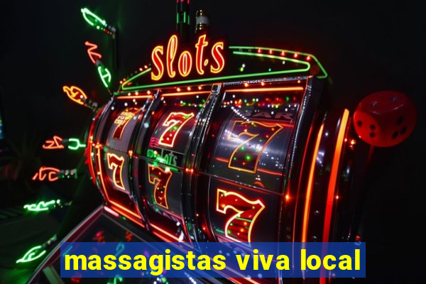 massagistas viva local